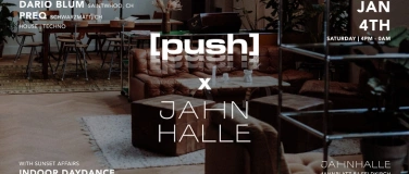 Event-Image for '[push] x JAHNHALLE  Indoor Daydance'